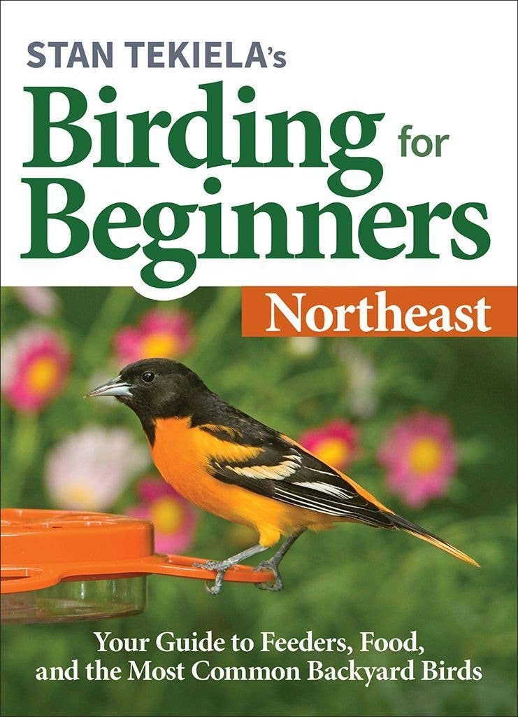 Stan Tekiela Birding Beginners: Northeast