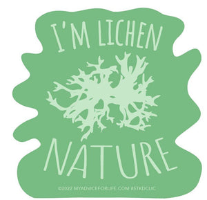 I'm Lichen Nature - Die Cut Sticker - Large