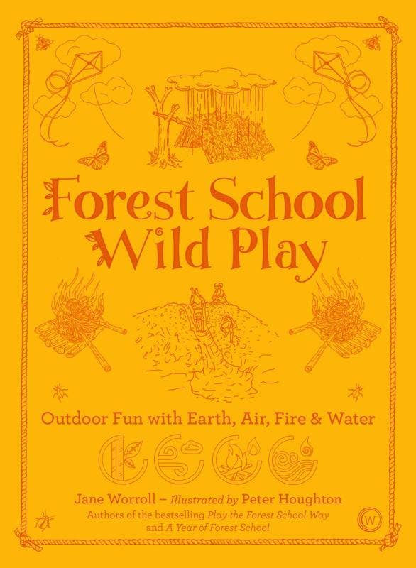 Forest School Wild Play: Outdoor Fun