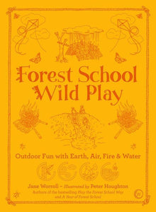 Forest School Wild Play: Outdoor Fun