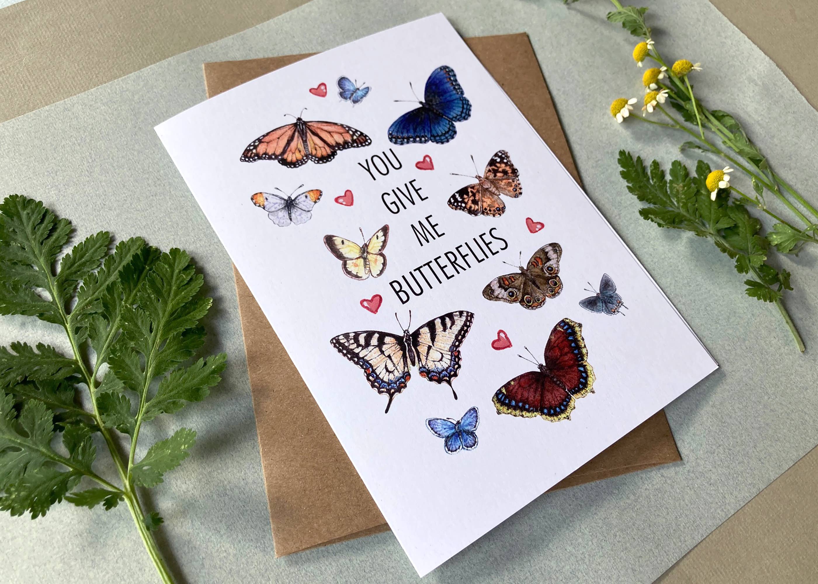 You Give Me Butterflies Card