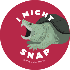 "I Might Snap" Snapping Turtle Button