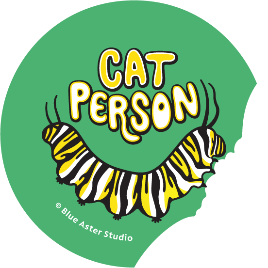"Cat Person" Caterpillar Button