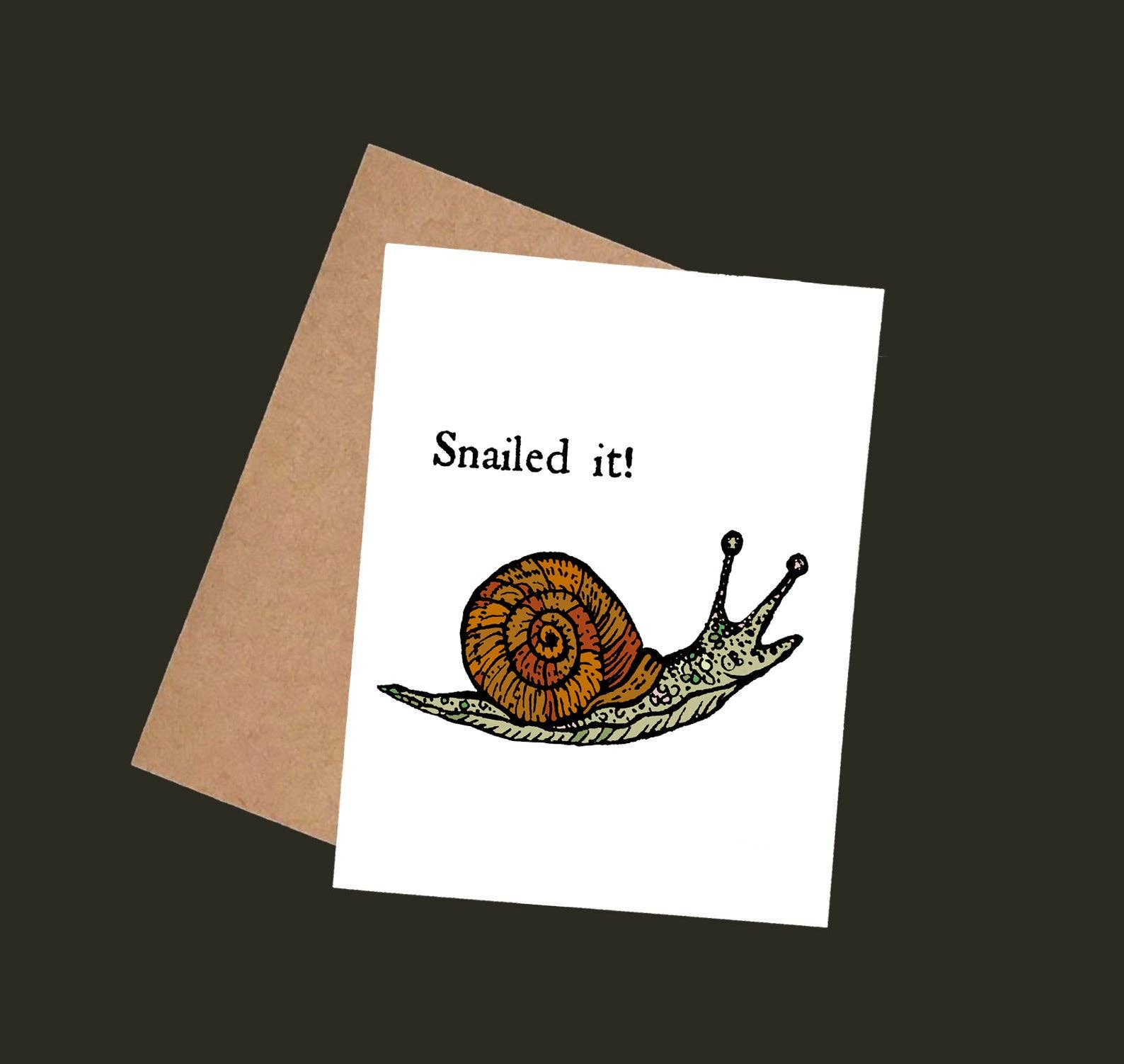 Snailed it! Greeting Card